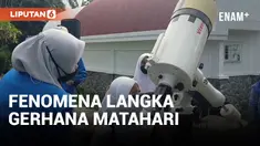 RIBUAN WARGA ANTRI DATANGI OBSERVATORIUM BOSCHA SAKSIKAN FENOMENA LANGKA GERHANA MATAHARI