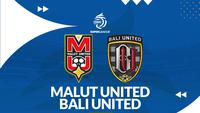 Link Live Streaming BRI Super League: Malut United vs Bali United