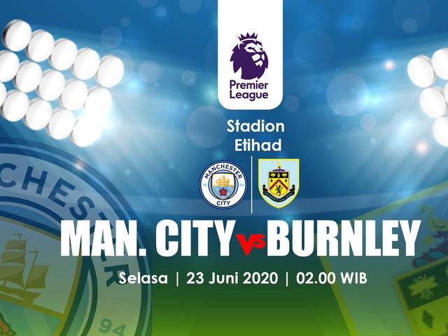 Jadwal Siaran Langsung Liga Inggris Manchester City Vs Burnley Bola Liputan6 Com