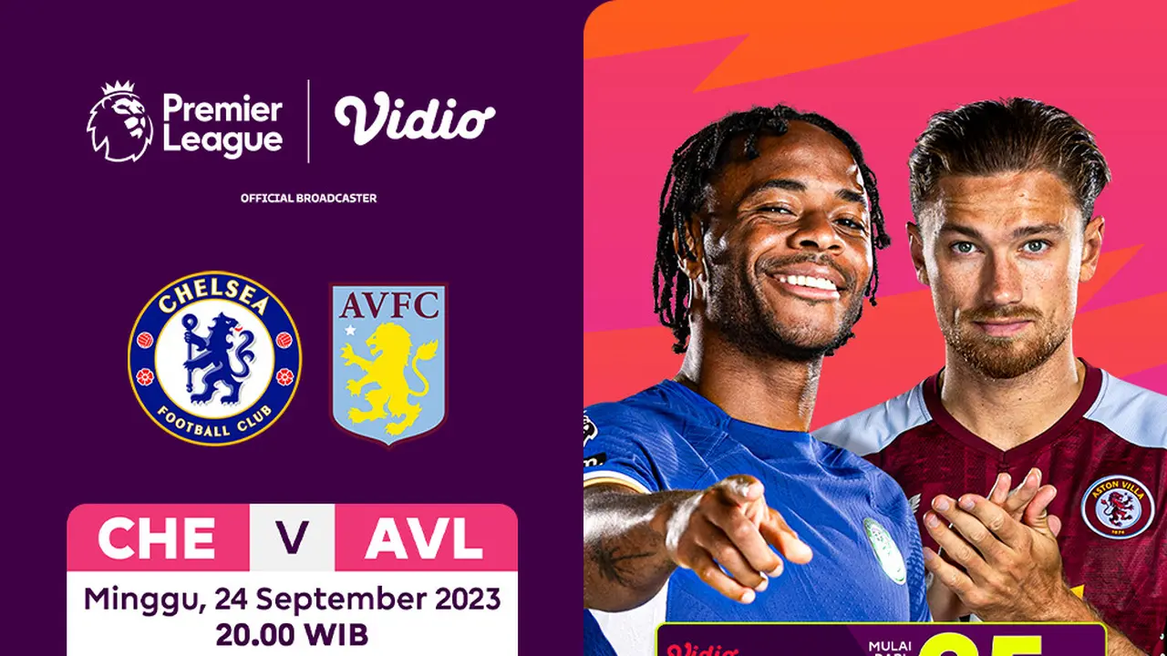 Link Live Streaming Chelsea Vs Aston Villa di Vidio, 24 September 2023