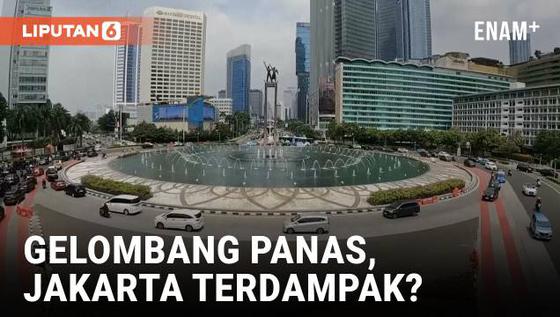 VIDEO: Gelombang Panas Landa Asia Tenggara, Begini Kondisi Jakarta