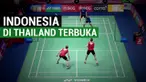 Berita video aksi-aksi hebat pebulutangkis Indonesia di Thailand Terbuka 2017. Mereka dari nomor ganda putri dan putra, serta tunggal putra.