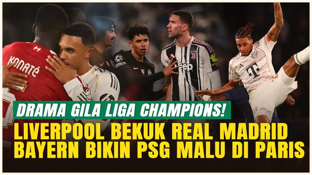 Drama Besar Matchday 4 Liga Champions 2025/26, Liverpool Bekuk Real Madrid, Bayern Libas PSG di Paris