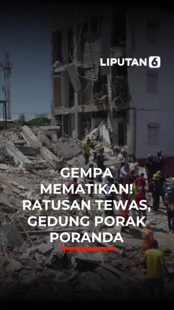 Gempa Mematikan! Ratusan Tewas, Gedung Porak Poranda