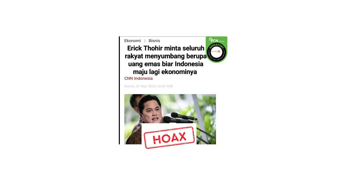 Cek fakta artikel Erick Thohir minta rakyat sumbang uang emas