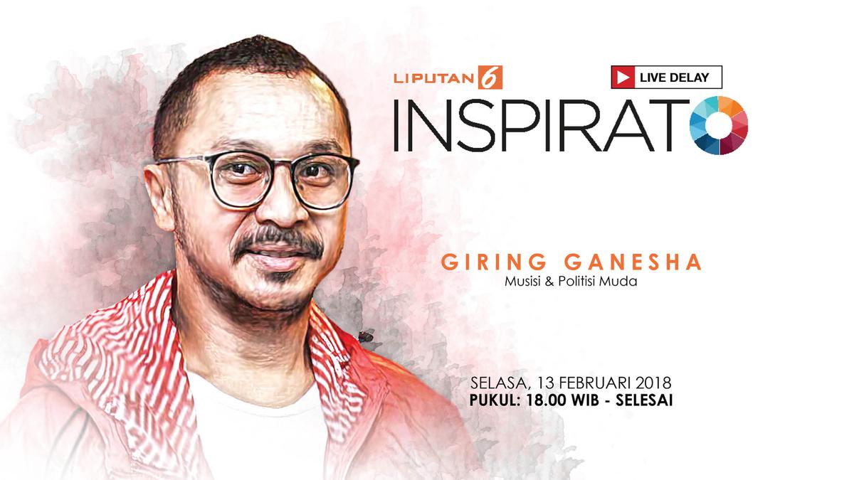 Saksikan Inspirato Bersama Giring Ganesha, Musisi dan Politisi Muda