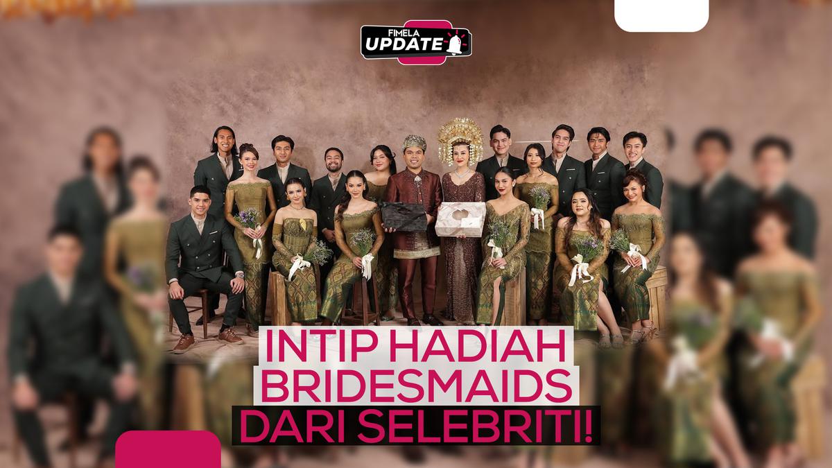 Hadiah Mewah dari Selebriti untuk Bridesmaids: Ada Skincare hingga Parfum Premium!