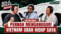 Kehilangan pekerjaan di Spanyol menjadi titik balik dalam perjalanan karier Hector Souto. Dalam episode Bola Break ini, pelatih Timnas Futsal Indonesia menceritakan alasan menerima tawaran melatih Vietnam, proses membangun tim selama enam tahun, kisah membawa Vietnam mencetak sejarah dengan lolos ke Piala Dunia Futsal untuk pertama kalinya, hingga pengalaman tersebut menjadi bekal berharga saat menangani Timnas Futsal Indonesia.