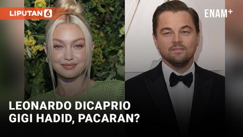 VIDEO: Leonardo Dicaprio Kepergok Jalan Bareng Gigi Hadid, Pacaran?