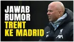Berita Video, komentar Arne Slot terkait rumor Trent Alexander-Arnold yang diisukan ke Real Madrid