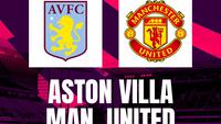 Link Live Streaming Liga Inggris di Vidio Malam Ini: Aston Villa Vs MU