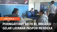 Layanan Paspor Merdeka digelar Kantor Imigrasi Atambua di Nusa Tenggara Timur, dalam rangka memperingati HUT ke-78 Republik Indonesia. Layanan Paspor Merdeka juga digelar Kantor Imigrasi Kelas I Tanjung Perak, Surabaya.