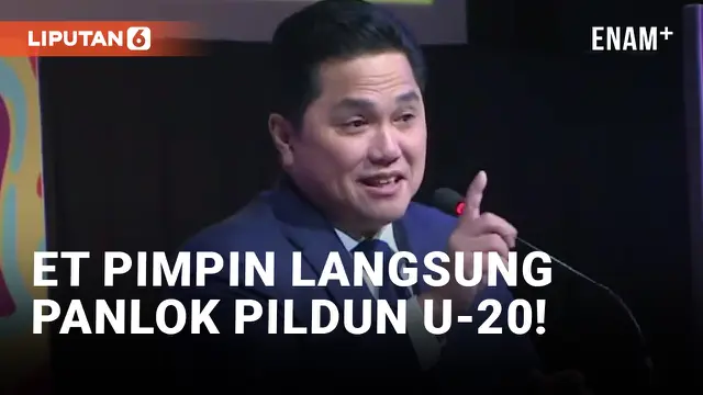 Erick Thohir Pimpin Panitia Lokal Piala Dunia U-20 2023