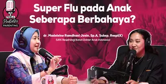 FIMELA PODTALKS JANUARI - Super Flu pada Anak