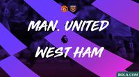 Premier League - Manchester United Vs West Ham United (Bola.com/Adreanus Titus)