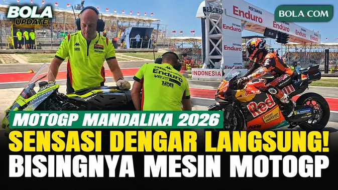 Mengulik Sensasi Pekak Telinga Raungan Mesin MotoGP di Sirkuit Mandalika