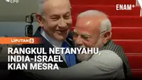 Modi-Netanyahu Berpelukan Hangat, India-Israel Kian Mesra