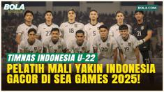 Pelatih Mali U-22 Optimistis, Timnas Indonesia U-22 Tampil Gemilang di SEA Games 2025!