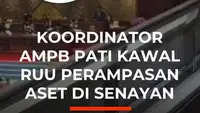 Koordinator AMPB Pati Kawal RUU Perampasan Aset di Senayan