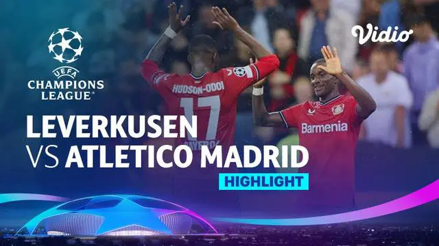 Berita Video, Highlights Liga Champions 2022/2023 antara Atletico Madrid Vs Bayern Leverkusen pada Rabu (14/9/2022)