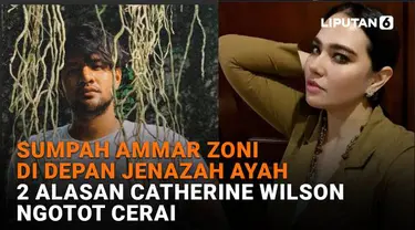 Mulai dari sumpah Ammar Zoni di depan jenazah ayah hingga 2 alasan Catherine Wilson ngotot cerai, berikut sejumlah berita menarik News Flash Showbiz Liputan6.com.