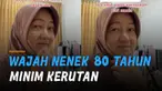 Seorang nenek berumur 80 tahun memamerkan wajah yang minim kerutan.
