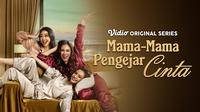 Series Mama-Mama Pengejar Cinta tayang di Vidio (Dok. Vidio)