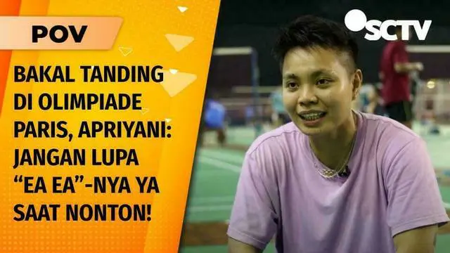 Yuk Kepoin Persiapan Apriyani-Fadia, Ginting, dan Gregoria untuk Olimpiade Paris 2024! | POV Part 1