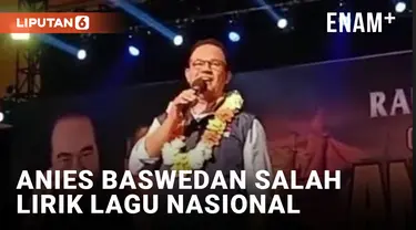 Duh, Anies Baswedan Enggak Hafal Lagu Nasional