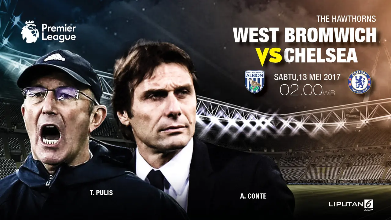 Prediksi West Brom vs Chelsea: Peluang The Blues Kukuhkan Gelar