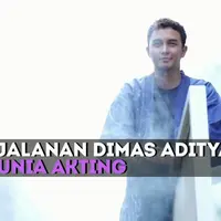 Perjalanan Dimas Aditya yang sudah terjun ke dunia akting sejak tahun 2009.