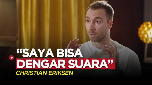 Berita video Christian Eriksen mengungkapkan apa yang ia rasakan saat kolaps di Piala Eropa 2020.