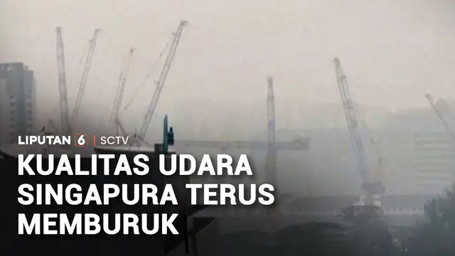 Kualitas Udara di Singapura Terus Memburuk