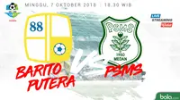 Jadwal Liga 1 2018 pekan ke-24, Barito Putera vs PSMS Medan. (Bola.com/Dody Iryawan)