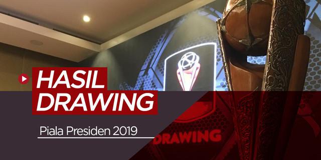 VIDEO: Hasil Drawing Piala Presiden 2019