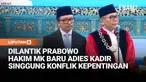 Presiden Prabowo Subianto melantik Adies Kadir sebagai Hakim Mahkamah Konstitusi dan Juda Agung sebagai Wakil Menteri Keuangan di Istana Kepresidenan, Jakarta, Kamis (5/2).