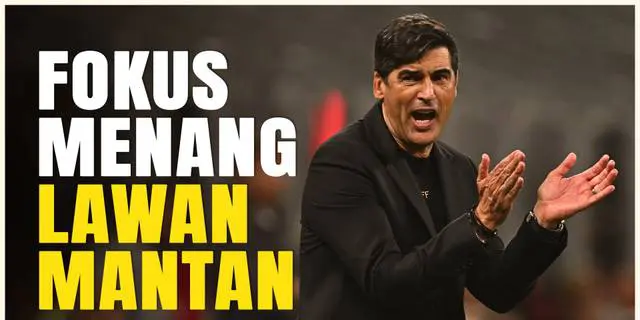 VIDEO: Hadapi Mantan Klub yang Pernah Dilatih, Paulo Fonseca Fokus Raih Kemenangan untuk AC Milan