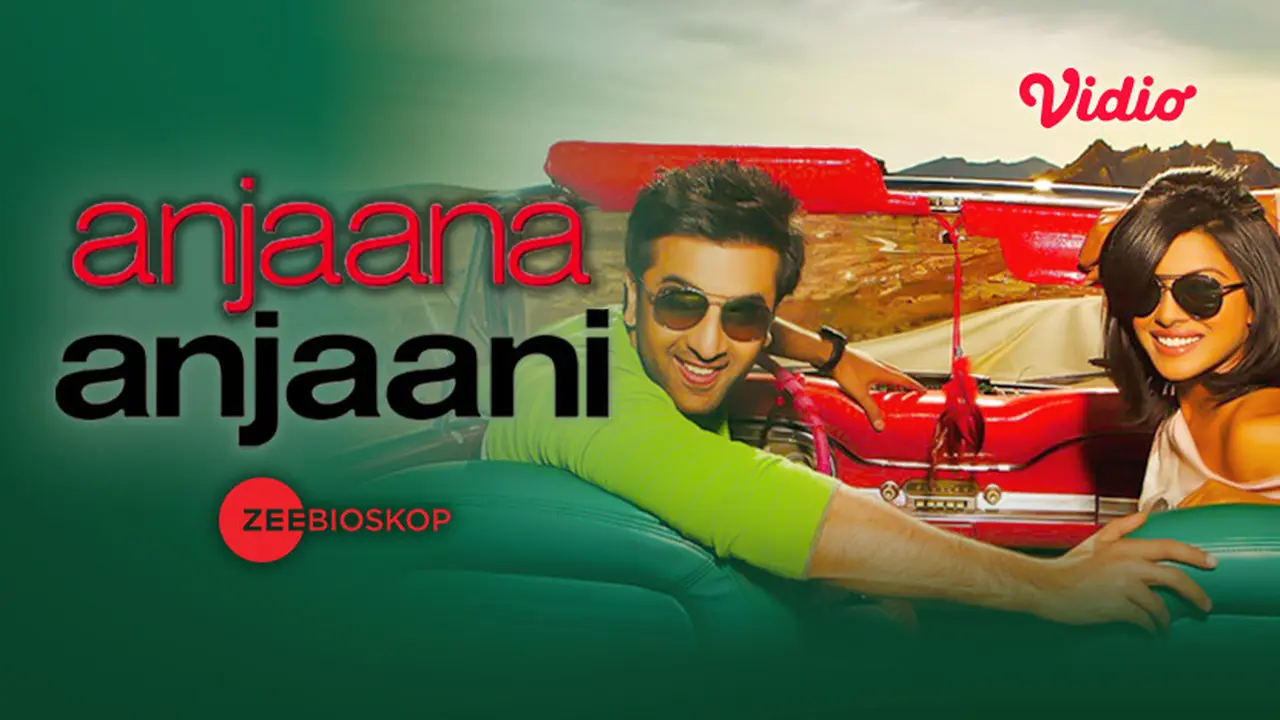 Anjaana Anjaani.