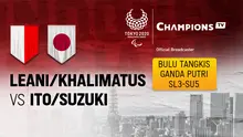 Ganda Putri (nomor SL3-SU5) Leani Ratri Oktila/ Khalimatus Sadiyah vs Norito Iko/Ayoko Suzuki (Jepang)
