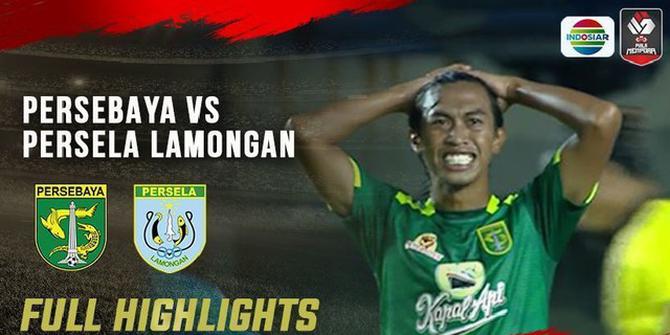 VIDEO: Highlights Piala Menpora 2021, Persebaya Surabaya Lolos Perempat Final Usai Bermain Imbang Melawan Persela Lamongan