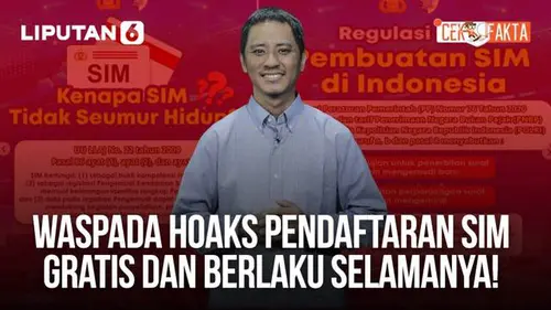 VIDEO: Waspada Hoaks Pendaftaran SIM Gratis dan Berlaku Selamanya!
