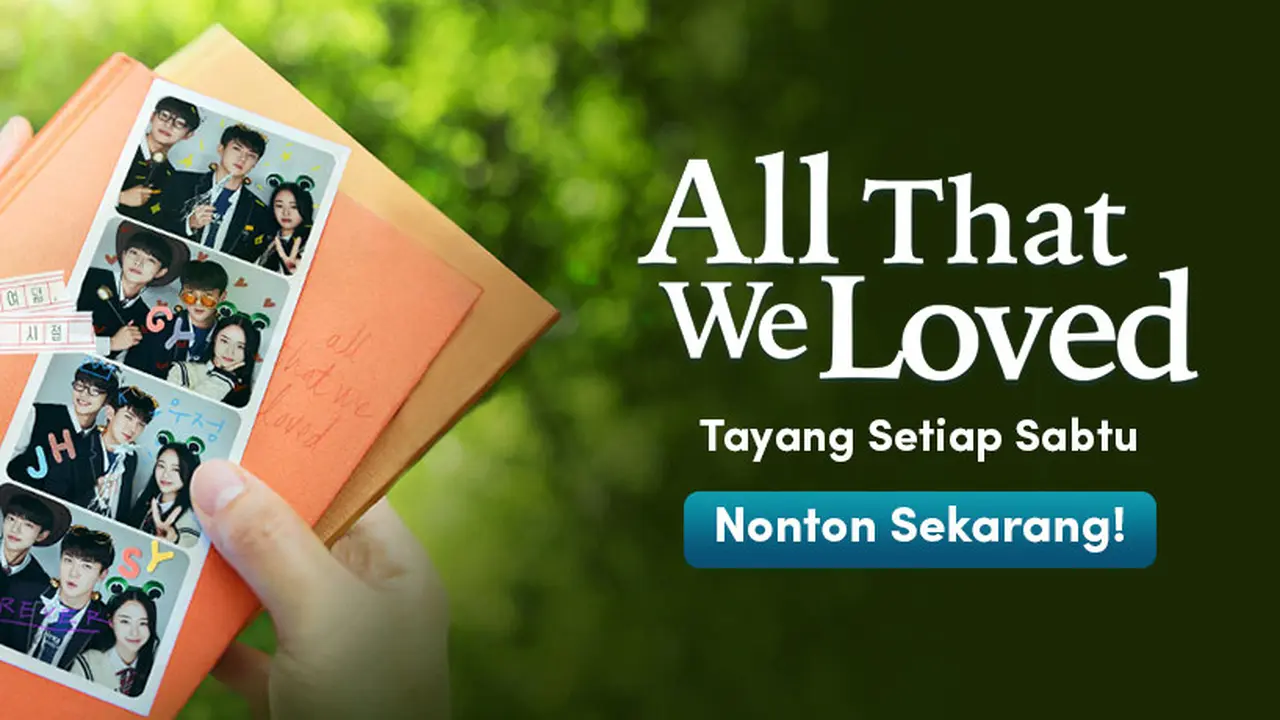 Sinopsis dan Link Nonton Drakor All That We Loved