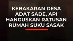 Kebakaran melanda Permukiman Adat Sade, Lombok Tengah, NTB, Sabtu (22/8/2026) malam.

Api yang muncul sekitar pukul 22.00 Wita dari salah satu rumah dengan cepat merembet ke bangunan lain. Material rumah adat yang didominasi kayu, bambu, dan ilalang membuat api mudah meluas.

Warga berhamburan me...