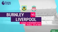 Prediksi Burnley Vs Liverpool: Pertahankan Tren Positif