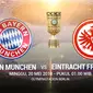 DFB Pokal Bayern Munchen Vs Eintracht Frankfurt (Bola.com/Adreanus Titus)