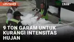 9 Ton Garam Ditaburkan Untuk Modifikasi Cuaca