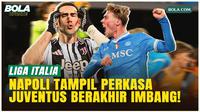 Napoli Menggila Libas Atalanta Rebut Puncak Klasemen, Juventus Kembali Tersendat di Serie A!