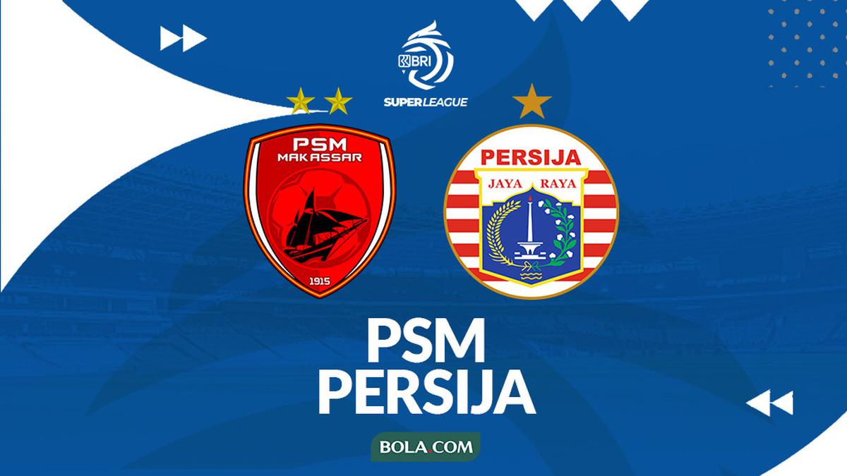 Hasil BRI Super League: PSM Beri Kekalahan Perdana untuk Persija pada Musim Ini