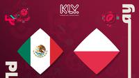 Piala Dunia 2022 - Meksiko Vs Polandia (Bola.com/Adreanus Titus)