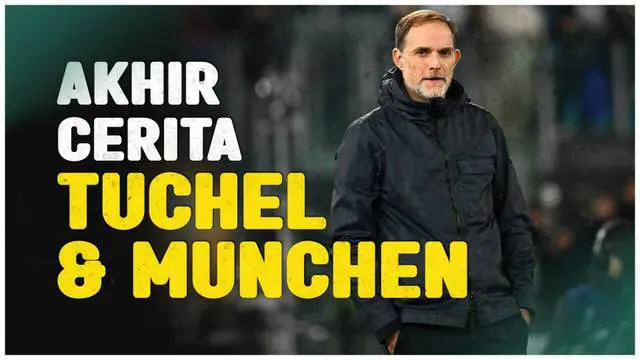 Berita Video, Bayern Munchen mengumumkan pisah dengan Thomas Tuchel di akhir musim panas pada Rabu (21/2/2024)